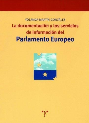 Documentacion Y Servicios De Inform Parlamento Europeo Trea
