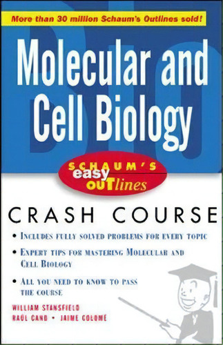 Schaum's Easy Outline Molecular And Cell Biology, De William Stansfield. Editorial Mcgraw-hill Education - Europe, Tapa Blanda En Inglés