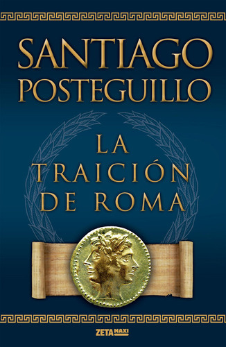 La Traición De Roma / Santiago Posteguillo