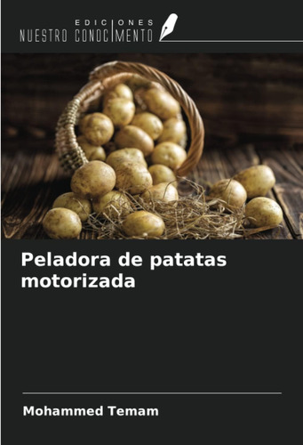 Libro: Peladora De Patatas Motorizada (spanish Edition)