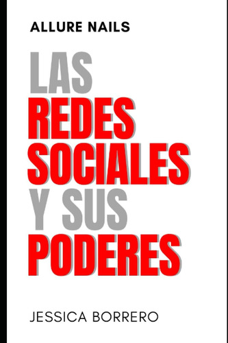 Libro: Las Redes Sociales Y Sus Poderes (spanish Edition)