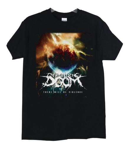 Polera Impending Doom There Will Be Violenc Rock Abominatron