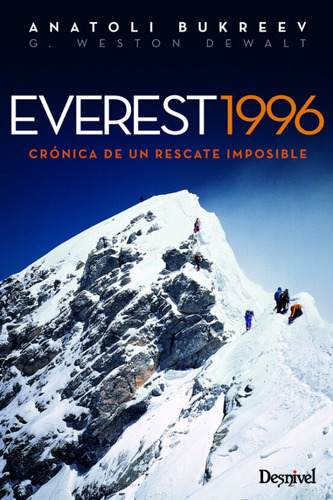Everest 1996: Cronica De Un Rescate Imposible (4ª Ed.) 