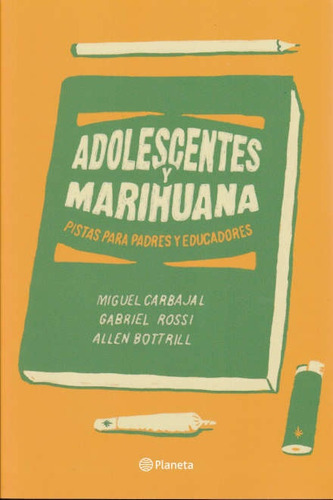 Adolescentes Y Marihuana - Carbajal, Rossi Y Bottrill