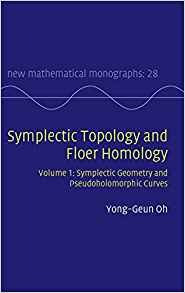 Symplectic Topology And Floer Homology Volume 1, Symplectic 