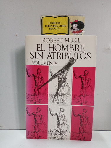 El Hombre Sin Atributos - Robert Musil - Volumen Iv - Seix B