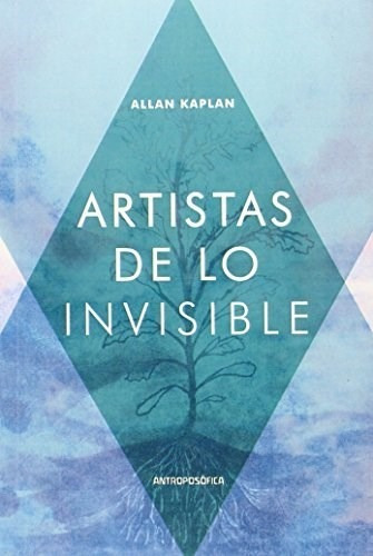 Libro Artistas De Lo Invisible De Allan Kaplan