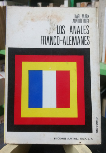 Los Anales Franco-alemanes - Karl Marx , Arnold Ruge - 1970 (Usado)
