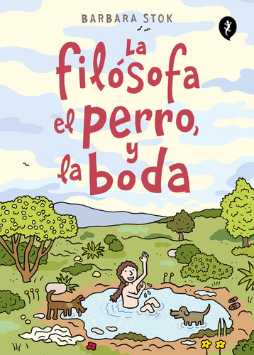 La Filosofa El Perro Y La Boda ( Libro Original ), De Barbara Stok, Barbara Stok. Editorial Salamandra Graphic En Español