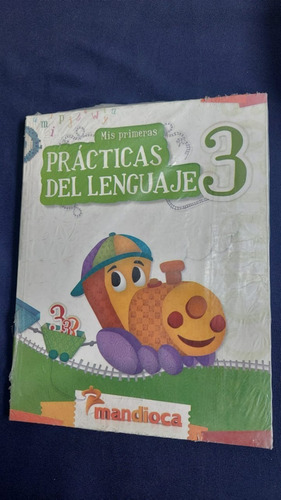 Mis Primeras Practicas Del Lenguaje 3 - Editorial Mandioca