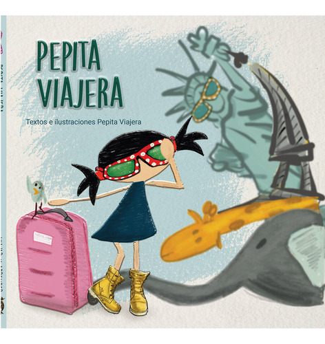 Pepita Viajera, De García Romero,yolanda., Vol. 1. Editorial Pepita Viajera (libros), Tapa Blanda En Español