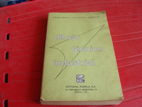 Libro Clave 77 Dibujo Tecnico Industrial  , Francisco J. Cal