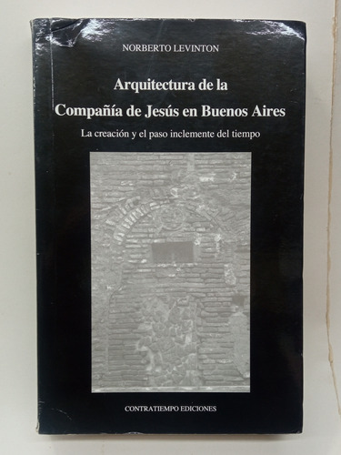Arquitectura De La Compañía De Jesús En Buenos Aires 
