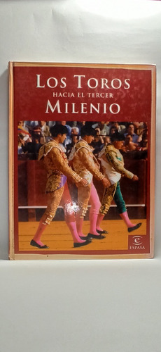 Los Toros Hacia El Tercer Milenio