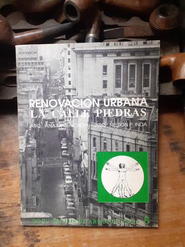 Renovación Urbana De La Calle Piedras