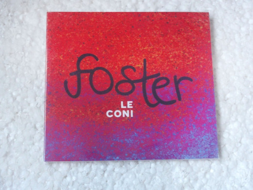 Cd Foster / Le Coni (2012) Digipack Novo Original Lacrado