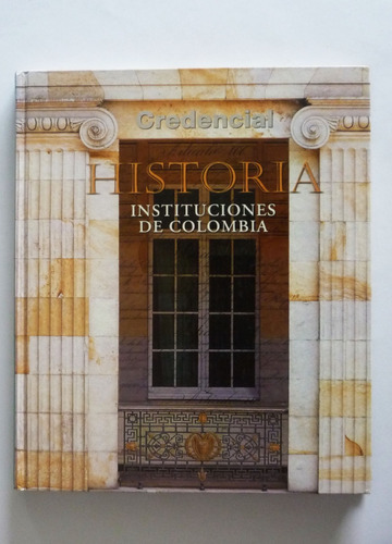 Credencial Historia - Instituciones De Colombia 