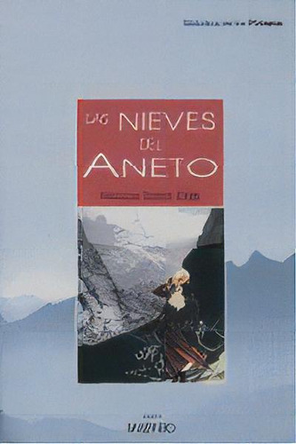 Las Nieves Del Aneto, De Saint-lebé, Nanou. Editorial Milenio Publicaciones S.l., Tapa Blanda En Español