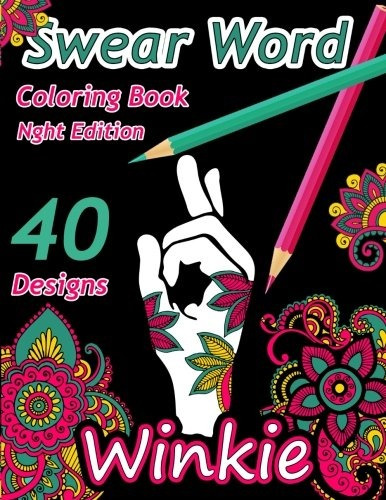 Swear Word Coloring Book Night Edition 40 Swear Words And In