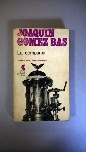 La Comparsa - Joaquín Gómez Bas - Novela