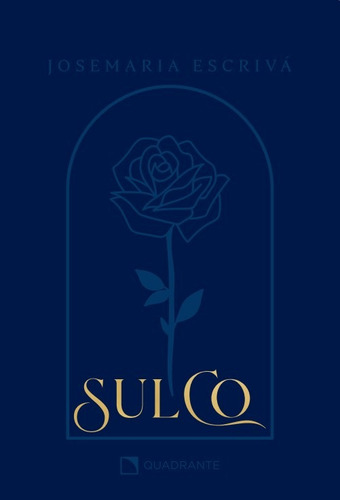 Sulco - Premium, de Escrivá, Josemaría. Pocket São Josemaria Escrivá Editorial Quadrante Editora, capa dura em português, 2025