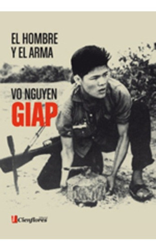 El Hombre Y El Arma - Vo Nguye Giap (libro)