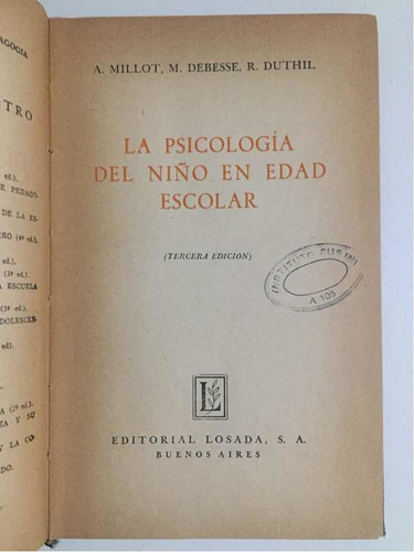 La Psicología Del Niño En Edad Escolar Millot Debesse Duthil