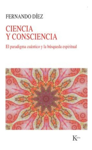 Ciencia Y Consciencia,