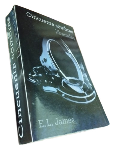 Libro: Cincuenta Sombras Liberadas - E.l. James