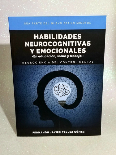 Habilidades Neurocognitivas Y Emocionales.