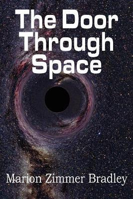 Libro The Door Through Space - Marion Zimmer Bradley