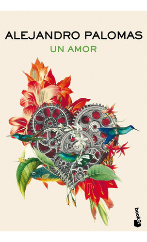 Un Amor, De Palomas, Alejandro. Editorial Booket, Tapa Bla 