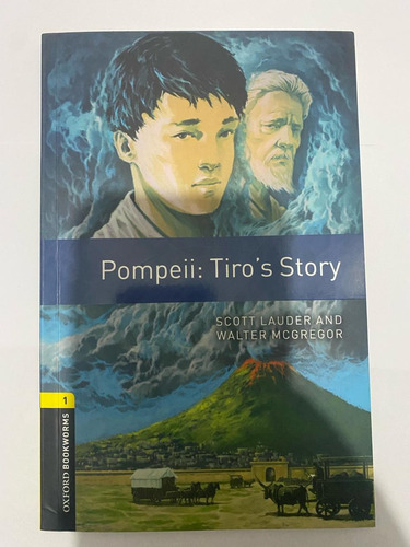 Pompei : Tiro´s Story Oxford Bookworms 1