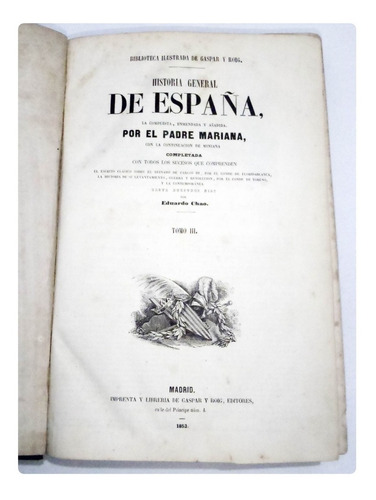 Historia España Padre Mariana 1853 Vol 3 Ilustrado Mega Raro