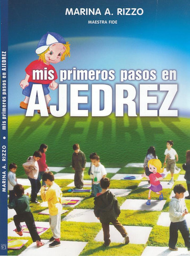 Mis Primeros Pasos En Ajedrez - Mariana Rizzo - Editorial Ediciones del Autor