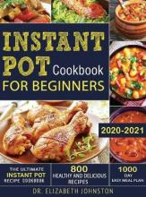 Libro The Ultimate Instant Pot Recipe Cookbook With 800 H...