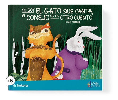 Yo Soy El Gato Que Canta, El Conejo Es De Otro Cuento - Ilus