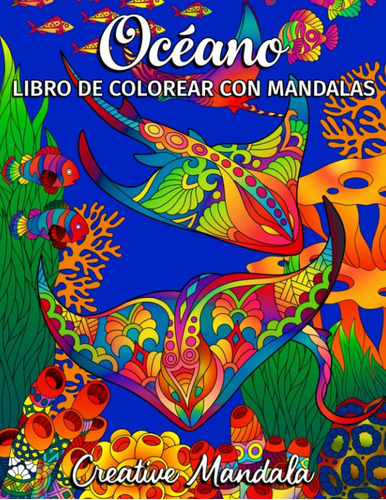 Libro: Océano - Libro De Colorear Con Mandalas: Libro De Col