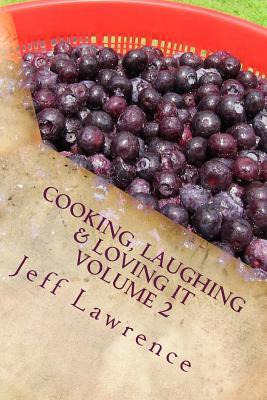 Libro Cooking, Laughing & Loving It Volume 2 : The Second...