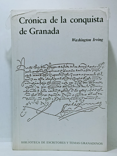 Crónica De La Conquista De Granada - Washington Irving