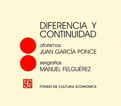 Libro Diferencia Y Continuidad - Felguerez, Manuel Y Juan...
