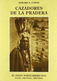 Libro Cazadores De La Pradera - Curtis, Edward S.