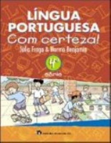 Lingua Portuguesa Com Certeza! - 4ª Série, De Norma  Fraga. Editora Do Brasil, Capa Dura Em Português