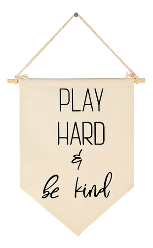 Play Hard And Be Kind-decoracion Habitacion Niño Letrero