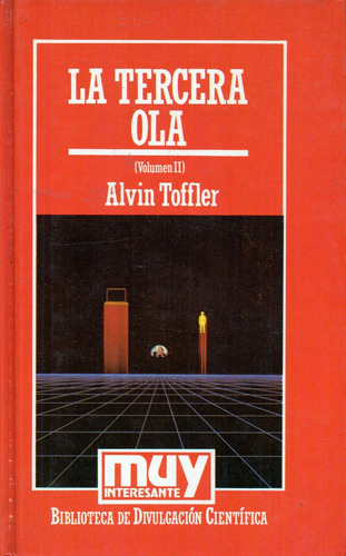 La Tercera Ola  -  Volumen 2                   Alvin Toffler