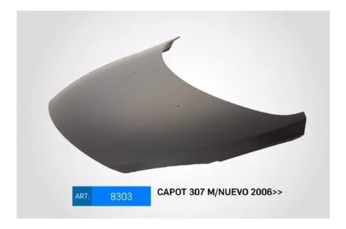 Capot Peugeot 307 (2006 / 2007 / 2008 / 2009 / 2010 Al 2012