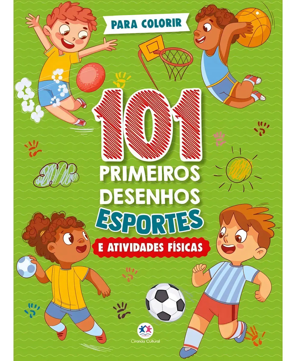 101 primeiros desenhos - Esportes e atividades físicas - Arata, Lígia - Ciranda Cultural - Capa Mole