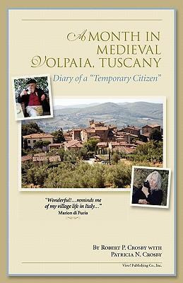 Libro A Month In Medieval Volpaia, Tuscany : Diary Of A T...
