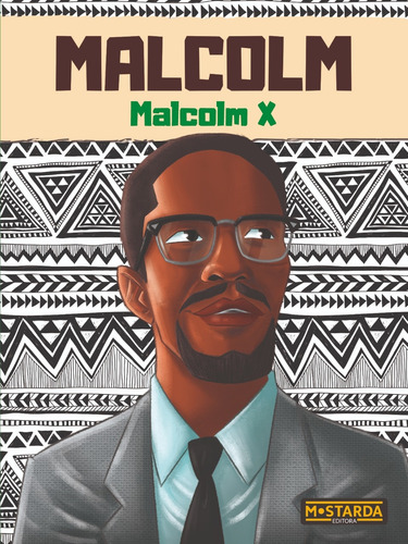 Malcom - Malcom X, de Bauerfeldt, Gabriela. Coleção Black Power 2 Editorial Editora Mostarda, capa mole em português, 2021