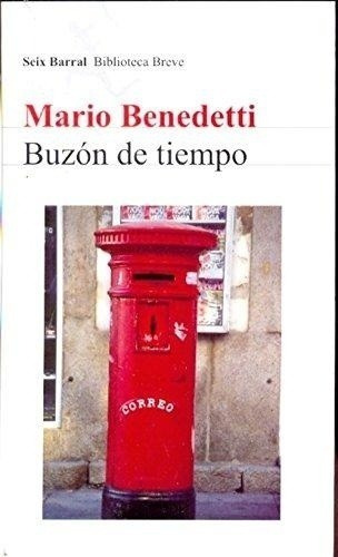 Buzón de tiempo, de Mario Benedetti. Editorial Seix Barral en español